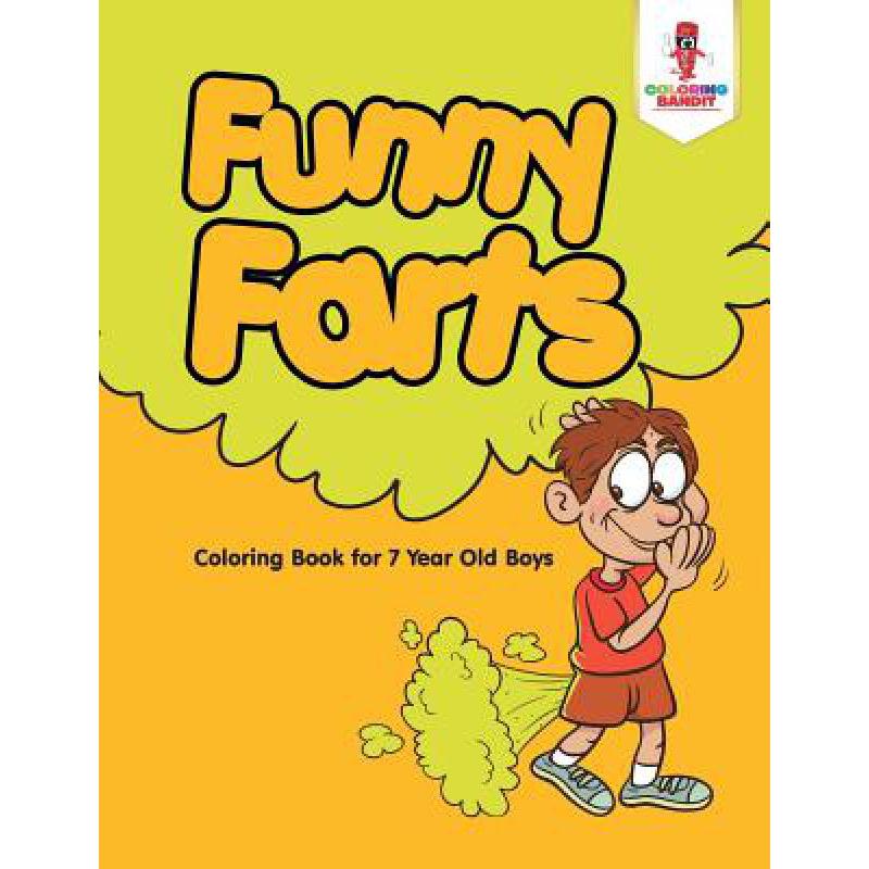 预订 funny farts : coloring book for 7 year old boys