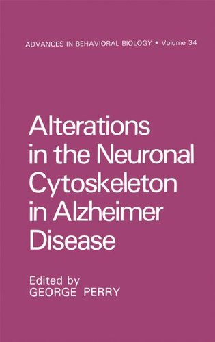 【预订】alterations in the neuronal cytoskeleton