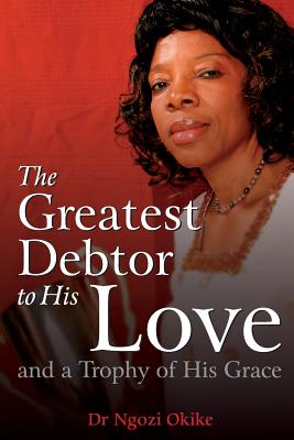 【预订】the greatest debtor to his love and a