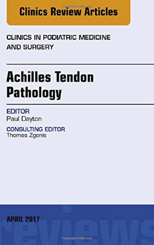 预订achilles tendon pathology, an issue of clinics in podiatric