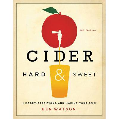现货 Cider, Hard and Sweet: History, Traditions, and Making Your Own
