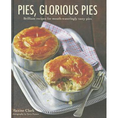 预订 Pies, Glorious Pies: Brilliant Recipes for M...