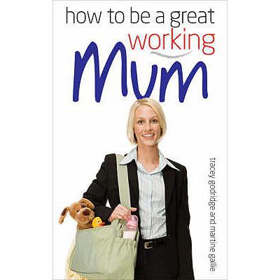 预订 How to be a Great Working Mum
