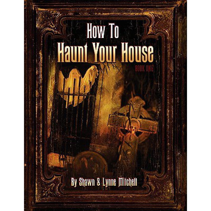预订 How To Haunt Your House