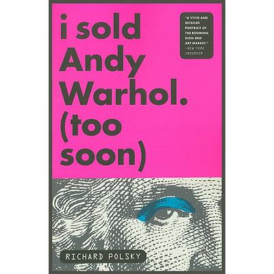 预订 i sold andy warhol (too soon): a memoir