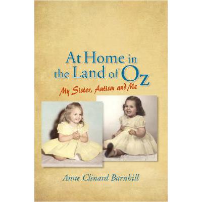 预订 At Home in the Land of Oz: Autism, My Sister...