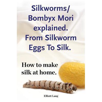 预订 Silkworm/Bombyx Mori explained. From Silkwor...