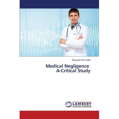 预订 Medical Negligence A-Critical Study