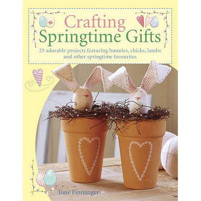 预订 crafting springtime gifts: 25 adorable proje.