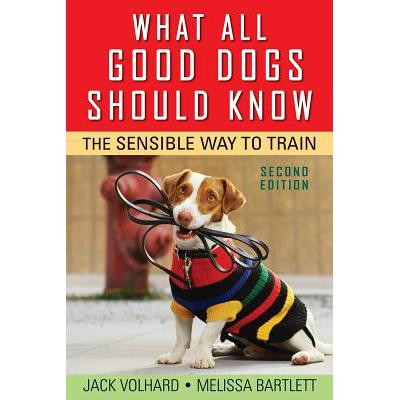 预订 What All Good Dogs Should Know: The Sensible...