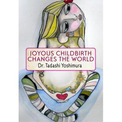 预订 Joyous Childbirth Changes the World