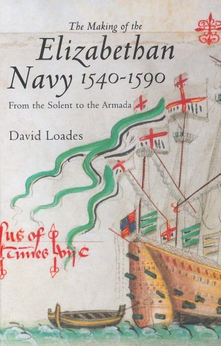 of the elizabethan navy 1540-1590 - from the solent to the