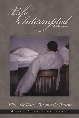 【预订】life interrupted: when the doctor