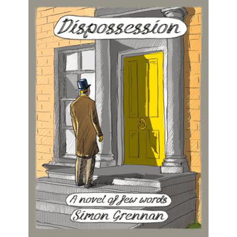 预订 Dispossession: A Novel of Few Words