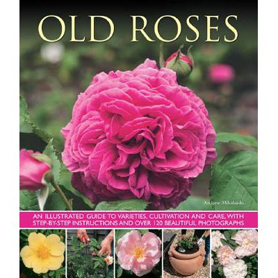 预订 Old Fashioned Roses: an Illustrated Guide to...