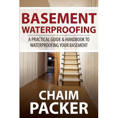 预订 Basement Waterproofing: A Practical Guide & ...