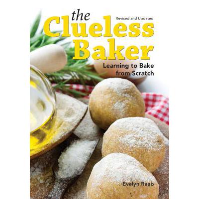 预订 Clueless Baker: Learning to Bake from Scratc...