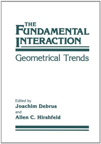 【预订】the fundamental interaction: geometrical