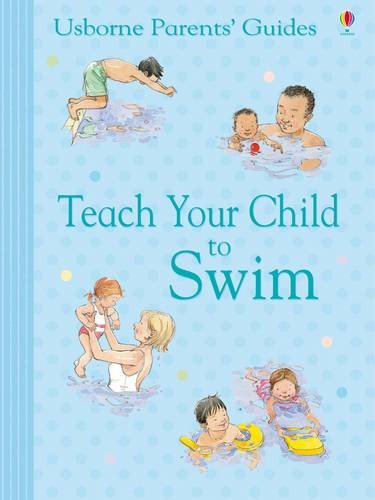 Teach Your Child To Swim Usborne英文原版