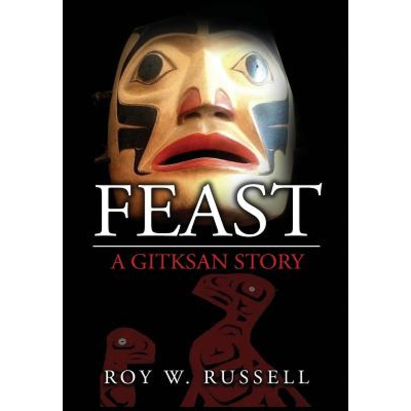 预订 Feast: A Gitksan Story