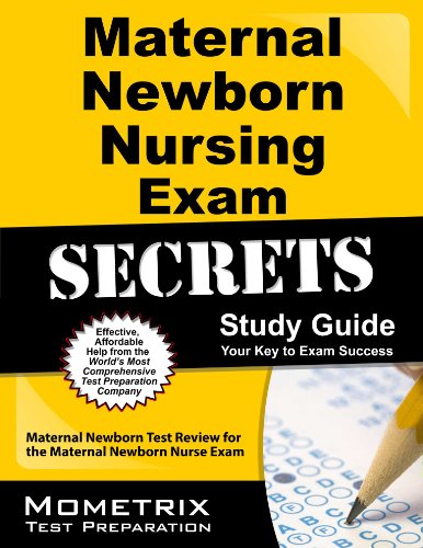 Maternal Newborn Nursing Exam Secrets: