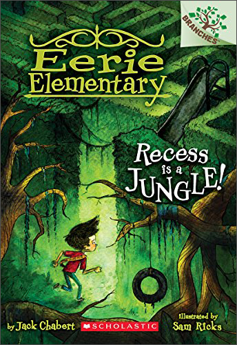 课间是一片丛林：树枝书 Recess Is a Jungle!: A Branches Book (Eerie Elementary #3) : A Branches Book 英文原版 进口故事书