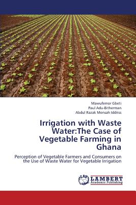 【预订】irrigation with waste water: the case of