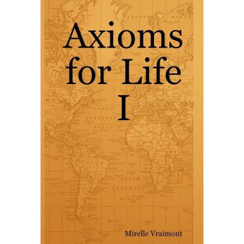 Axioms for Life I