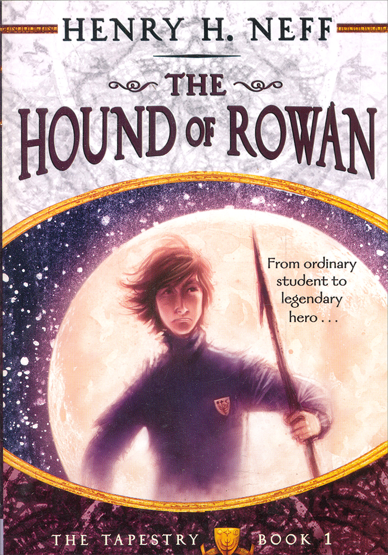 the hound of rowan: book one of the tapestry