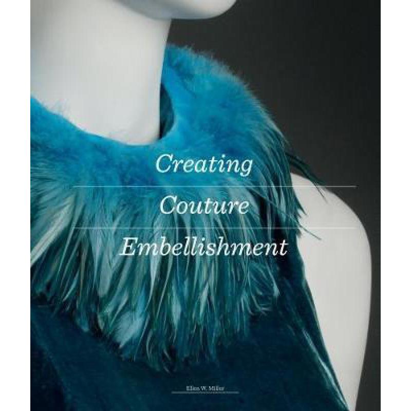 现货 英文原版 creating couture embellishment 创意服装设计装饰 打