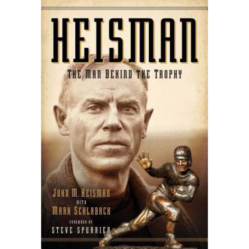 预订 heisman: the man behind the trophy