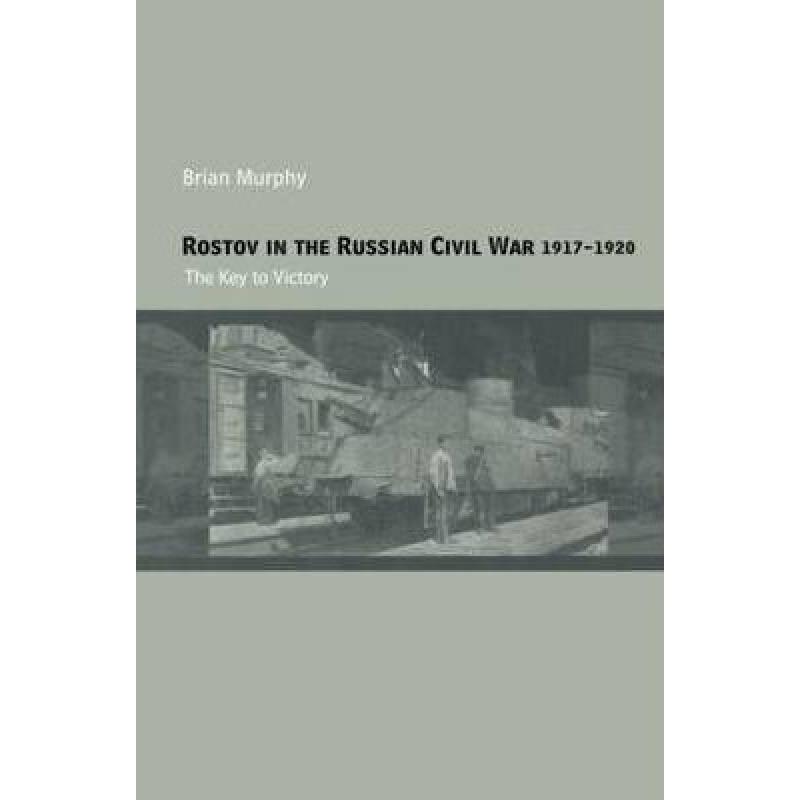 预订 rostov in the russian civil war 1917-1920.