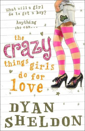 The Crazy Things Girls Do For Love