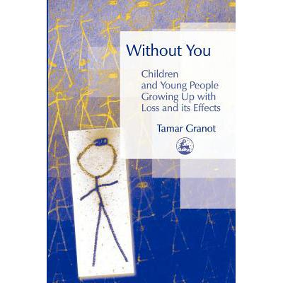 预订 Without You - Children and Young People Grow...
