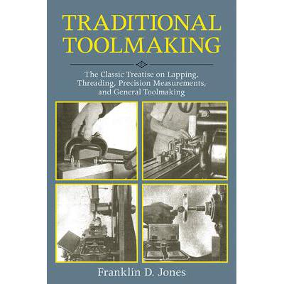 预订 Traditional Toolmaking: The Classic Treatise...
