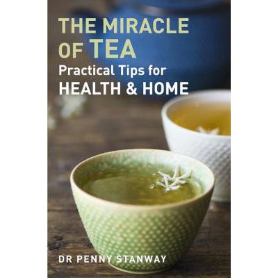 预订 Miracle of Tea: Practical Tips for Health, H...