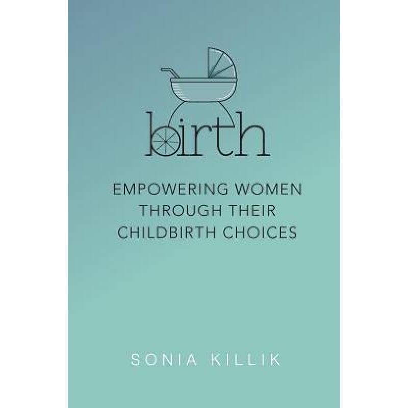 预订 birth: empowering women through their childb.