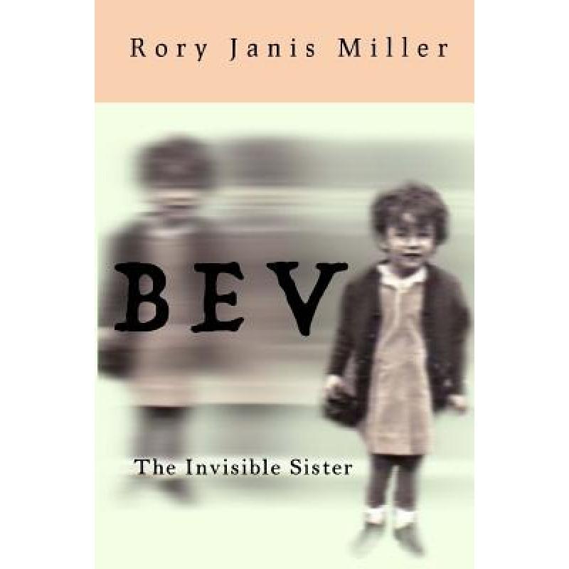 预订 Bev: The Invisible Sister