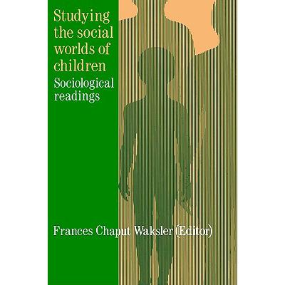 预订 Studying The Social Worlds Of Children : Soc...