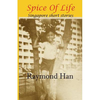 the spice of life,theseaoflove 预订 spice of life: singapore short stories