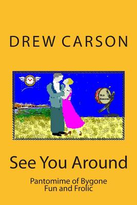 【预订】see you around: pantomime of bygone fun