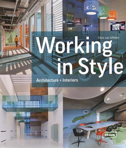 Working In Style: Architecture + Interiors