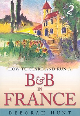 How to Start and Run A B&B i