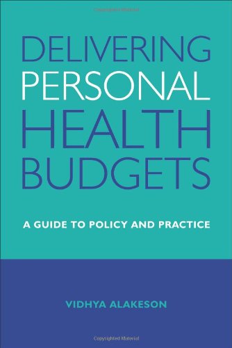 【预订】delivering personal health budgets: a