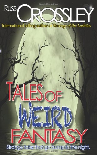 Tales of Weird Fantasy txt格式下载