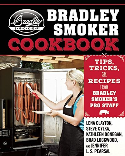 The Bradley Smoker Cookbook