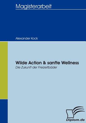 【预订】wilde action & sanfte wellness