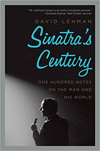 sinatras century  one hundred notes on the man