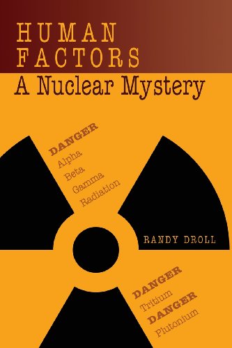 Human Factors: A Nuclear Mystery