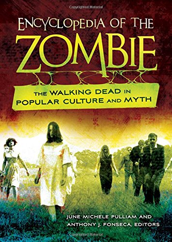 【预订】encyclopedia of the zombie: the walking